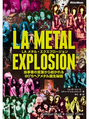 cover image of LAメタル・エクスプロージョン　当事者の言葉から紡がれる80'Sヘアメタル誕生秘話